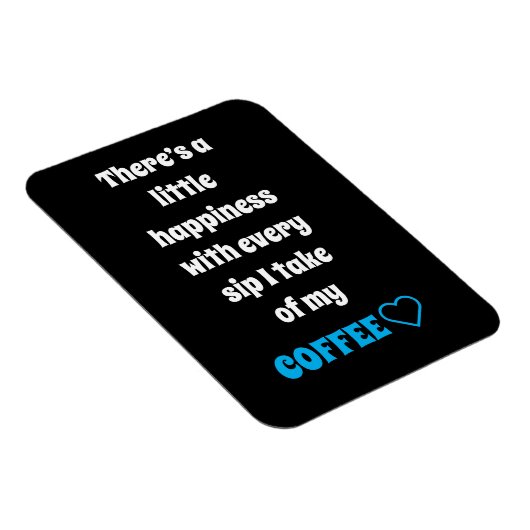 Koffie Gezegde Magnet Magneet (Rechterzijde)