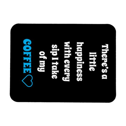 Koffie Gezegde Magnet Magneet (Horizontaal)