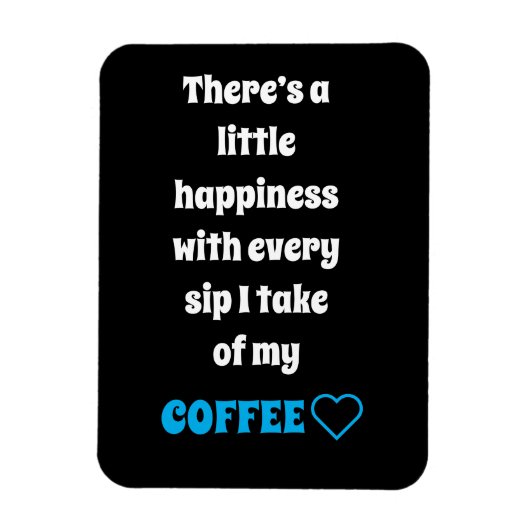 Koffie Gezegde Magnet Magneet (Verticaal)