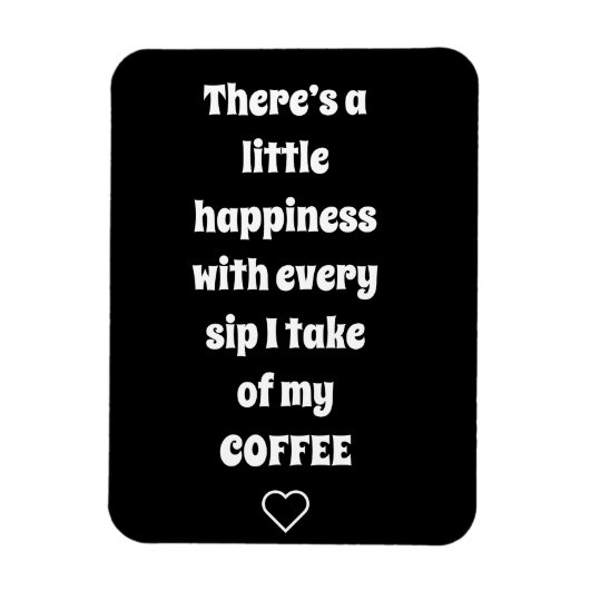 Koffie Gezegde Magnet Magneet (Verticaal)