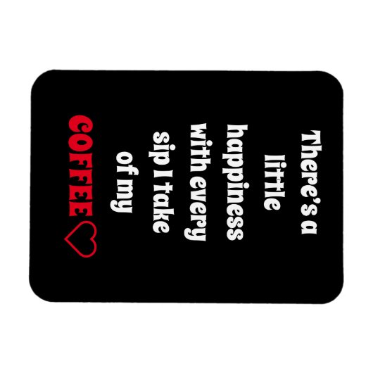 Koffie Gezegde Magnet Magneet (Horizontaal)