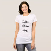 Koffie, glitter, kranen t-shirt (Voorkant volledig)