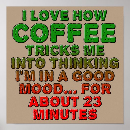 Koffie Goede Stemming Truc Grappige Poster Bord (Voorkant)