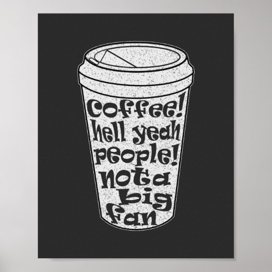 koffie hell yeah mensen geen grote fan introvert poster (Voorkant)