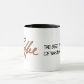 Koffie het beste deel van wakker worden mok (Midden)