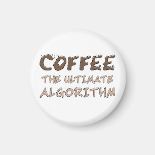 Koffie Het Ultieme Algoritme Grappige Programmeur Magneet