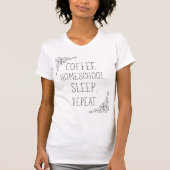 Koffie Homeschool Slaap Herhaal T-shirt voor vrouw (Voorkant)