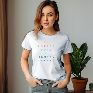 Koffie, honden en geestelijke gezondheid - Het per T-shirt