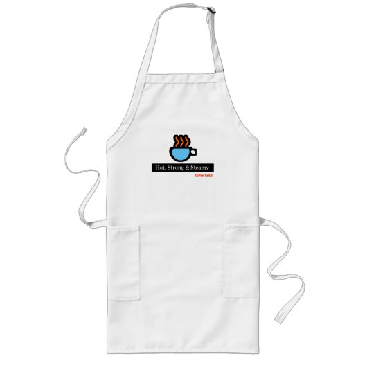 Koffie: Hot, sterk en steamy Lang Schort (Voorkant)