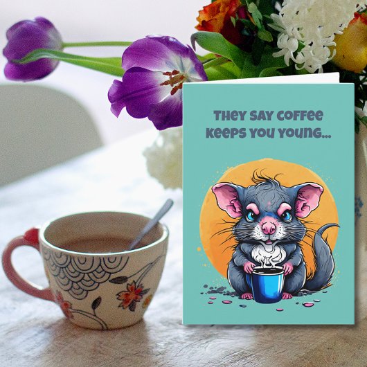 Koffie houdt je jong verjaardag kaart