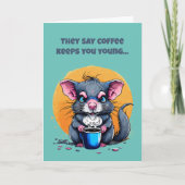 Koffie houdt je jong verjaardag kaart (Voorkant)