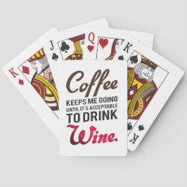 Koffie houdt me aan de wijn pokerkaarten