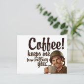 Koffie houdt me in de vorm van jou doden briefkaart (Staand voorkant)