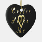 Koffie houdt van me. keramisch ornament (Rechts)