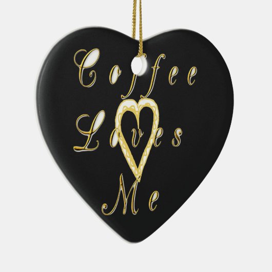 Koffie houdt van me. keramisch ornament (Rechts)