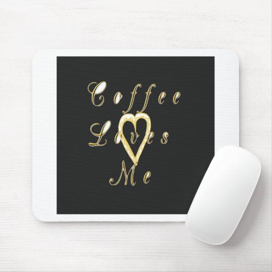 Koffie houdt van me. muismat (Met muis)