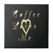 Koffie houdt van me. tegeltje (Voorkant)