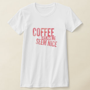 Koffie-Humor T-Shirt