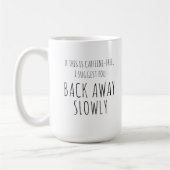 Koffie humor, "Weg langzaam" sarcastisch Koffiemok (Links)