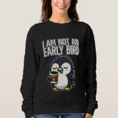 Koffie Ik ben geen vroege vogel pinguïn met koffie Trui (Voorkant)