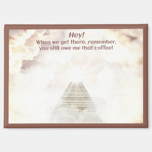 Koffie in de hemel magneet (Voorkant)