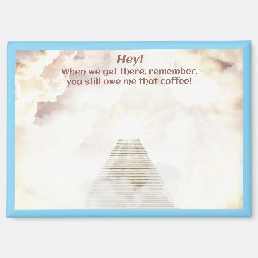 Koffie in de hemel magneet (Voorkant)