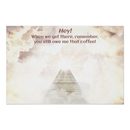Koffie in de hemel perfect poster (Voorkant)