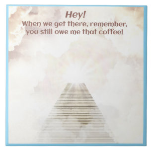 Koffie in de hemel tegeltje