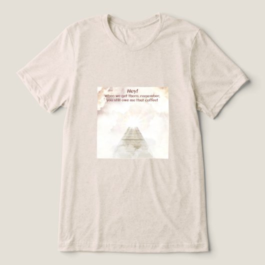 Koffie in de hemel Tri-Blend shirt (Design voorkant)