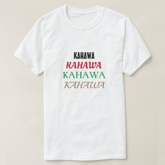 Koffie in Swahili (kahawa) T-shirt (Design voorkant)