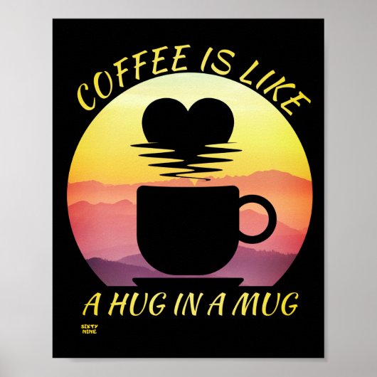 "KOFFIE IS ALS EEN HUG IN EEN MOK" POSTER (Voorkant)