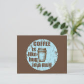 Koffie is als een knuffel in een mok grappige drin feestdagenkaart (Staand voorkant)