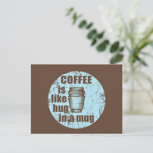 Koffie is als een knuffel in een mok grappige drin feestdagenkaart (Staand voorkant)