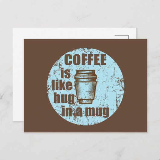 Koffie is als een knuffel in een mok grappige drin feestdagenkaart (Voorkant / Achterkant)