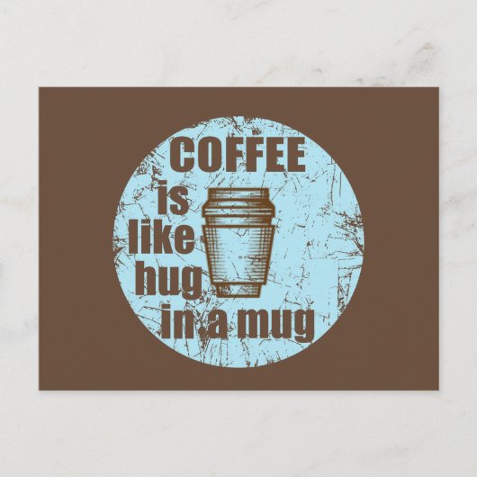 Koffie is als een knuffel in een mok grappige drin feestdagenkaart (Voorkant)