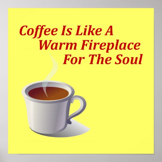 Koffie is als een warme haard voor de soep poster (Voorkant)