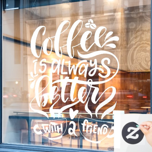 Koffie is altijd beter met een vriend, bijtend  raamsticker (Cafe Raam)