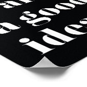 Koffie is altijd een goed idee Afdrukken Poster (Hoek)