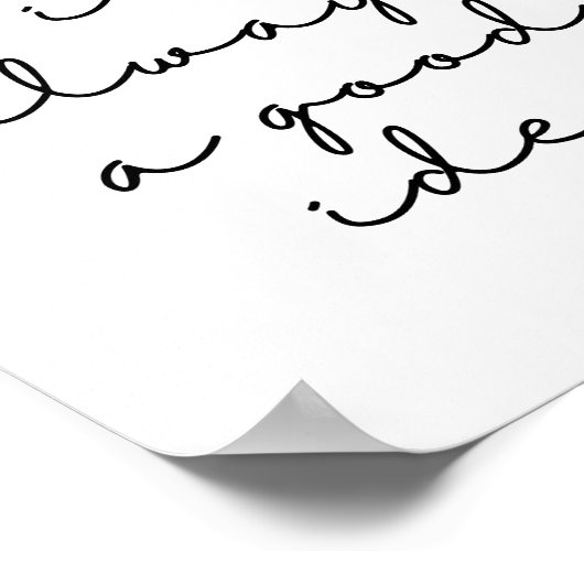 Koffie is altijd een goed idee grappig Poster (Hoek)