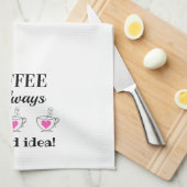 Koffie is altijd een goed idee! keukenhanddoek (Quarter Fold)