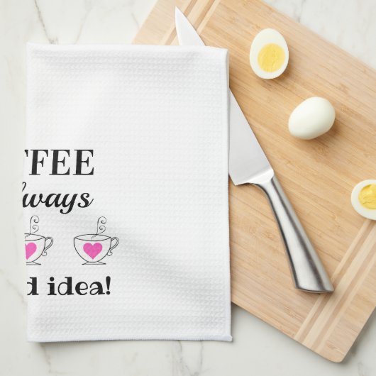 Koffie is altijd een goed idee! keukenhanddoek (Quarter Fold)