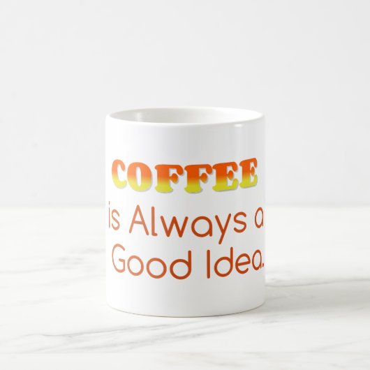 Koffie is altijd een goed idee koffiemok (Center)