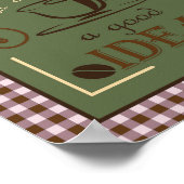 Koffie is altijd een goed idee poster (Hoek)