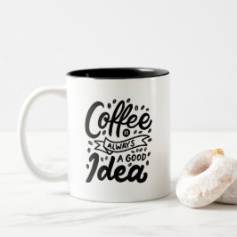 Koffie is Altijd Een Goed Idee, Tweekleurige Koffiemok