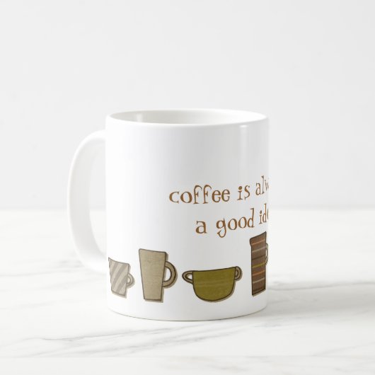 Koffie is altijd een goede ideale Mok (Voorkant links)