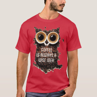 Koffie is altijd een wijze idee-typografische teks t-shirt