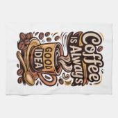 Koffie is altijd theedoek (Horizontaal)