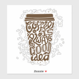 KOFFIE IS ALTJD een goed idee muur keuken frames   Sticker