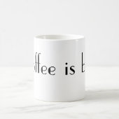 Koffie is baas koffiemok (Center)