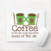 Koffie is de belangrijkste maaltijd van de dag muismat (Met muis)